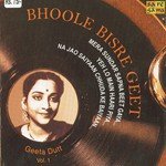 Bhoole Bisre Geet - Geeta Dutt - Vol. 1 - Mangal Singh Song Download